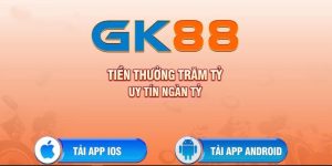 Tải app Gk88