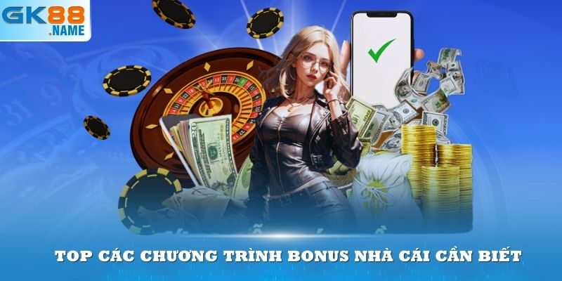 Top các chương trình bonus nhà cái cần biết