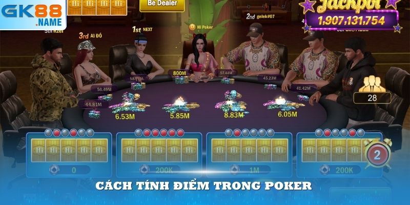 Cách tính điểm trong Poker điện tử cũng khá đơn giản để nắm bắt